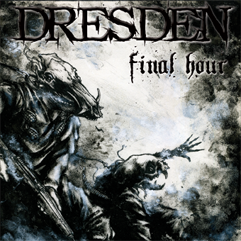 DRESDEN - Final Hour CD