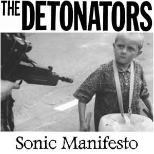 DETONATORS, THE - Sonic Manifesto 7"
