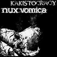 NUX VOMICA / KAKISTOCRACY - split 7"